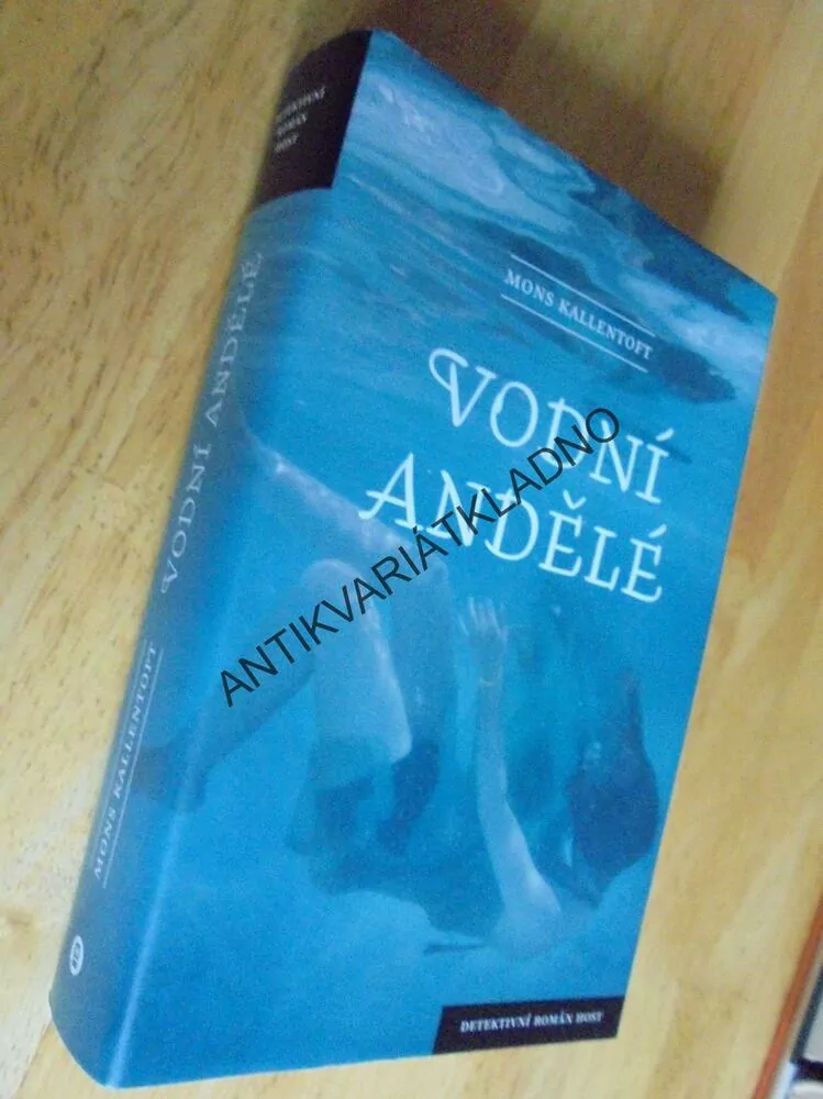 VODNÍ ANDĚLÉ, MONS KALLENTOFF, **an