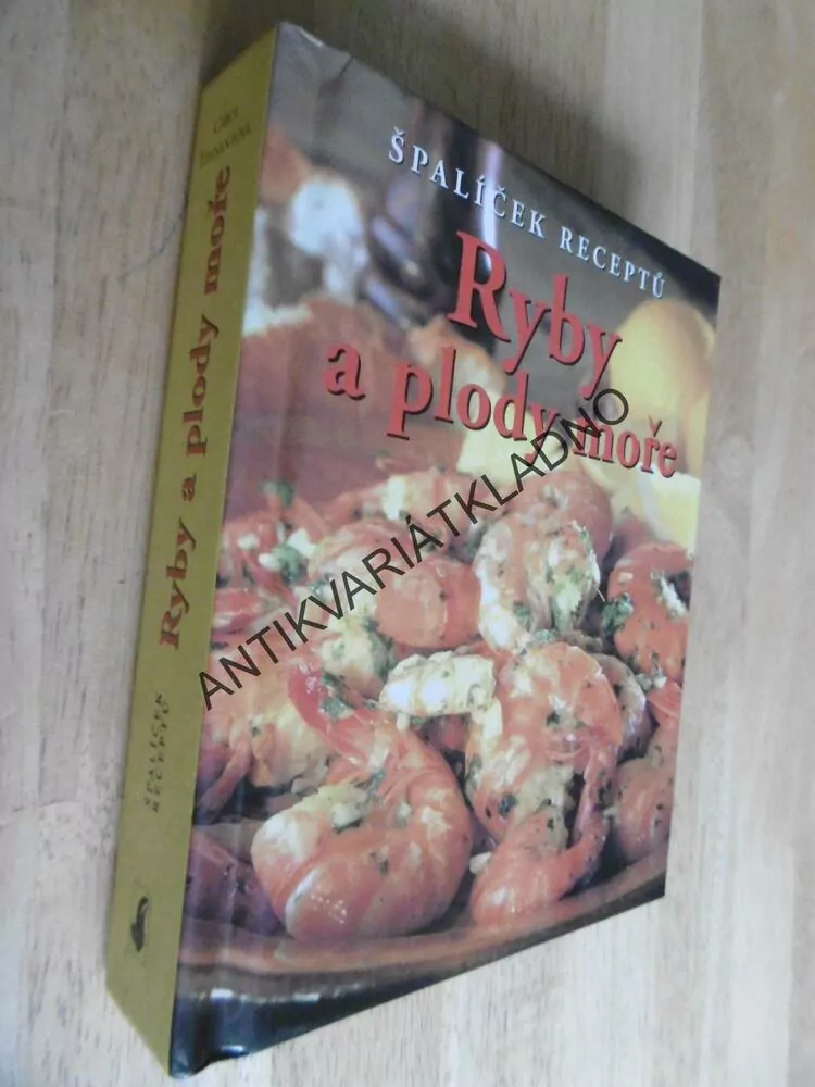 RYBY A PLODY MOŘE, ŠPALÍČEK RECEPTŮ,**an