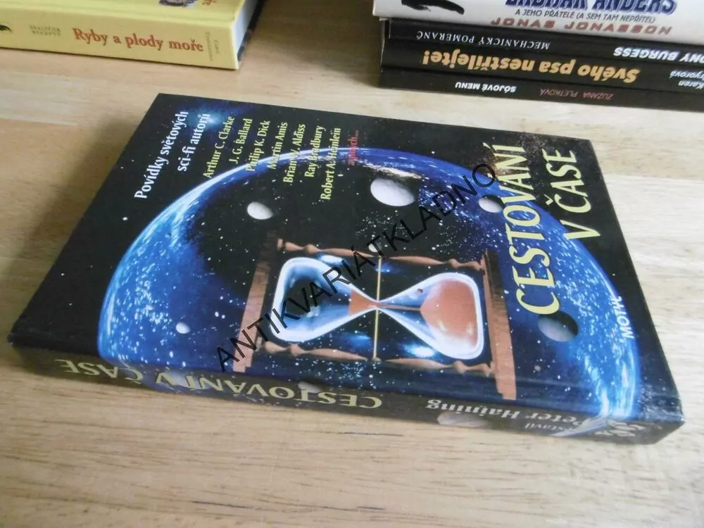 CESTOVÁNÍ V ČASE, ARTHUR C.CLARKE, RAY BRADBURY, R.A. HEINLEIN, AJ., **an