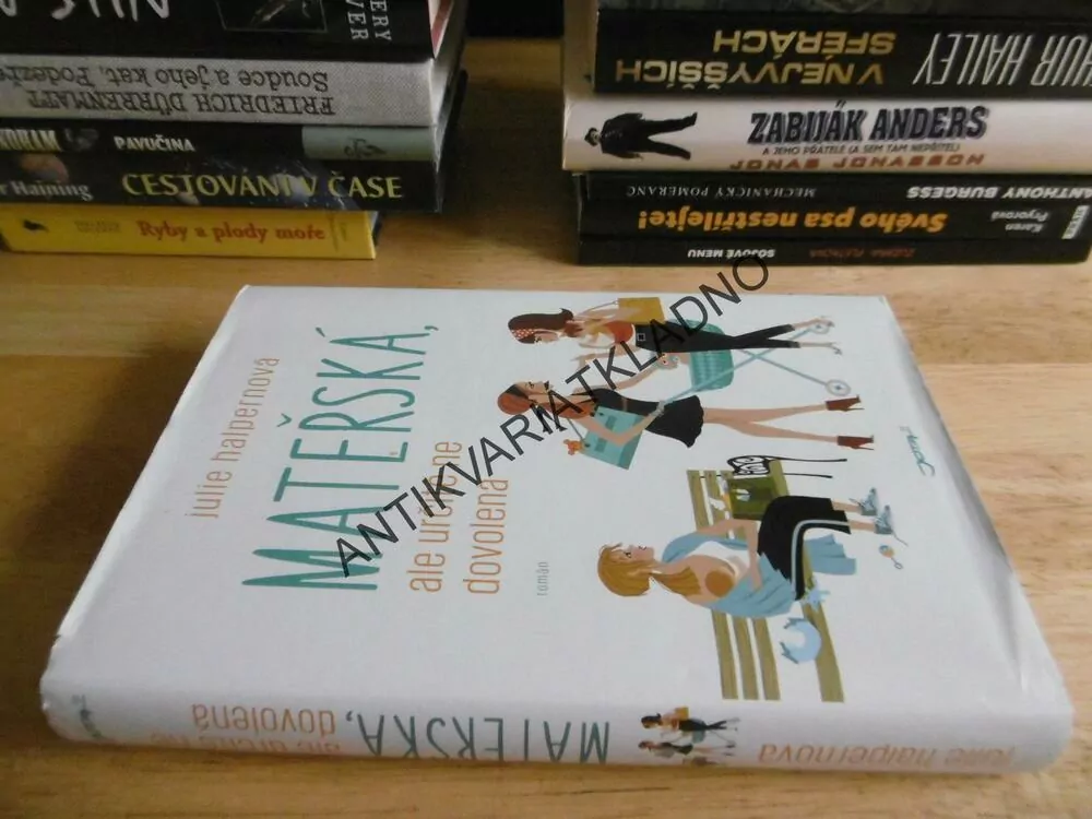 MATEŘSKÁ, ALE URČITĚ NE DOVOLENÁ, JULIE HALPERNOVÁ, **an