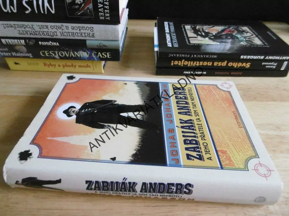 ZABIJÁK ANDERS A JEHO PŘÁTELÉ (A SEM TAM NEPŘÍTEL), JONAS JONASSON, **an