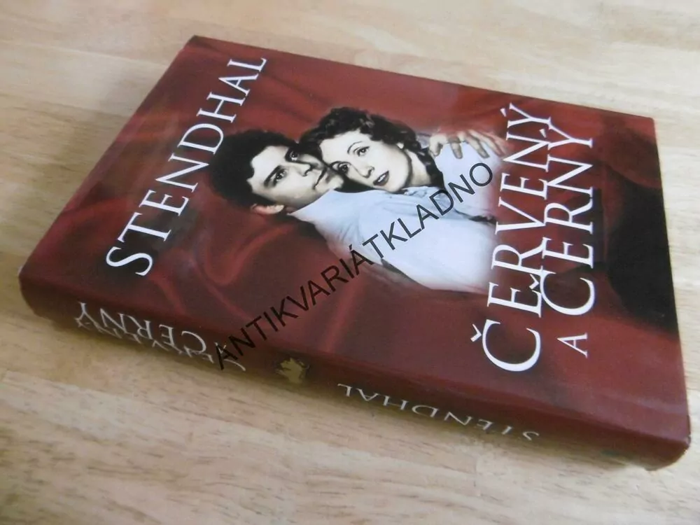 ČERVENÝ A ČERNÝ, STENDHAL, **an