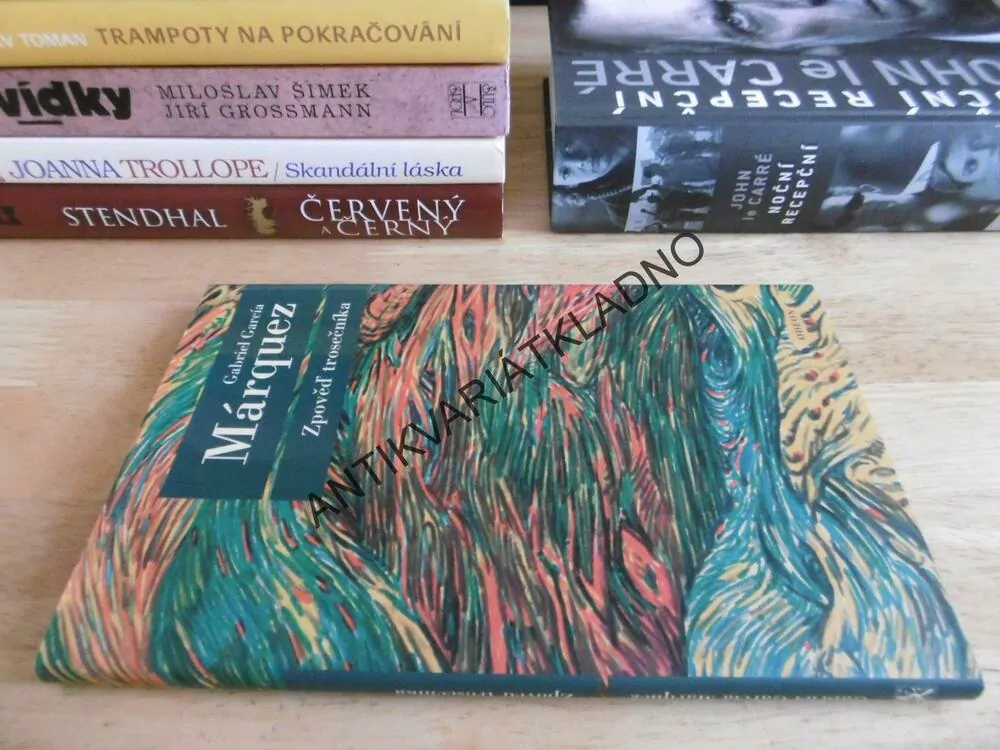 ZPOVĚĎ TROSEČNÍKA, GABRIEL GARCÍA MÁRQUEZ, **an