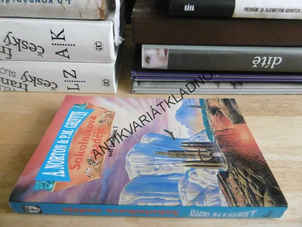 SOKOLNÍKOVA NADĚJE, SVĚT ČARODĚJNIC 7., A. NORTON, GRIFFIN, **an