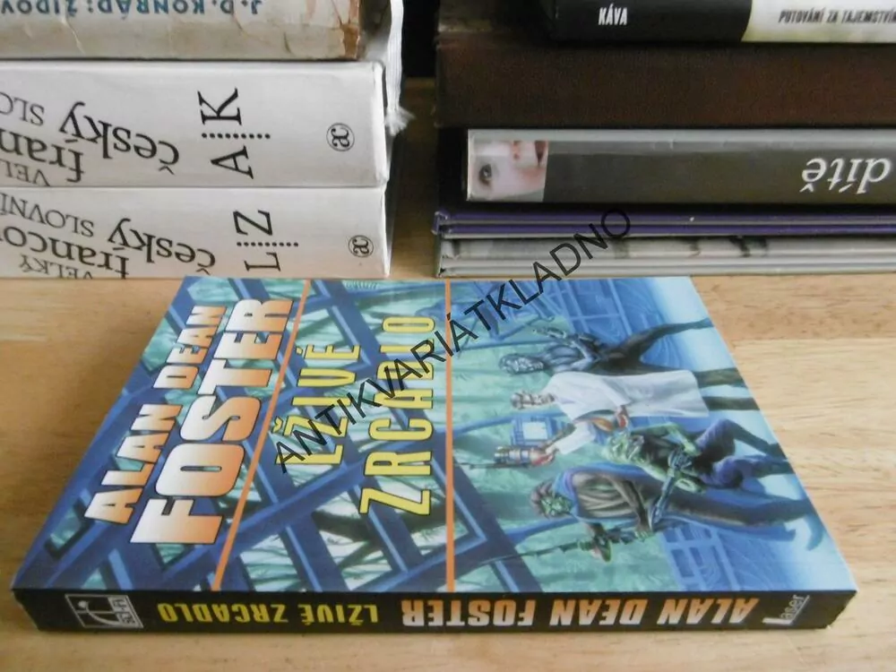 LŽIVÉ ZRCADLO, ALAN DEAN FOSTER, **an