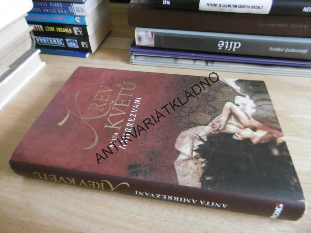 KREV KVĚTŮ, ANITA AMIRREZVANI, **an
