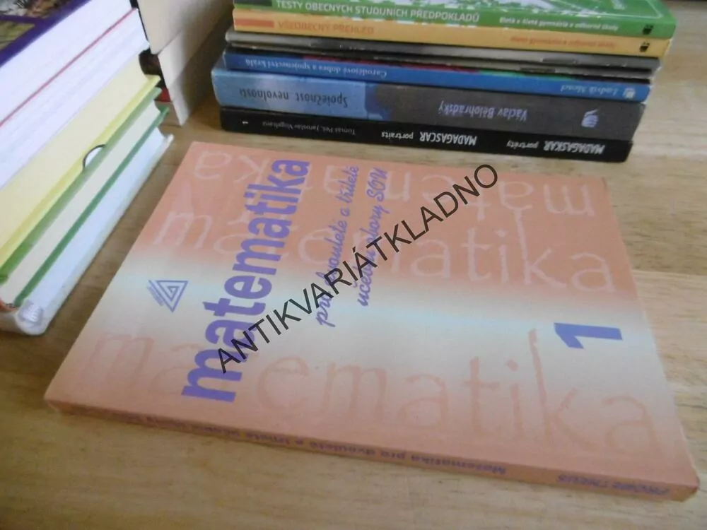 MATEMATIKA PRO DVOULETÉ A TŘÍLETÉ UČEBNÍ ODBORY SOU
