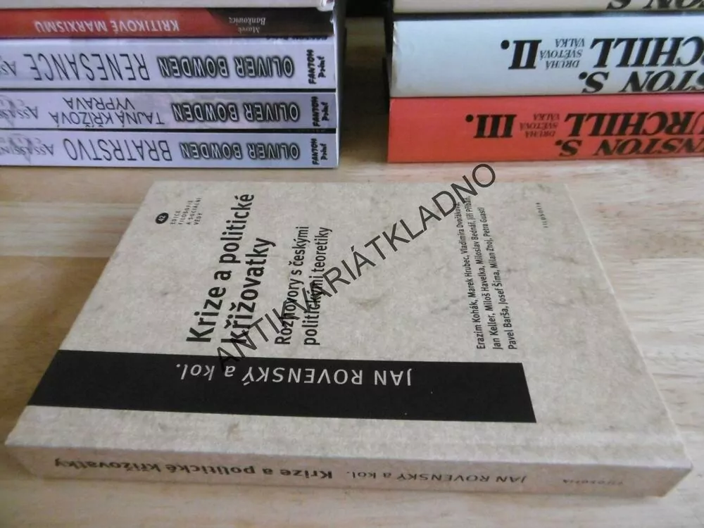 KRIZE A POLITICKÉ KŘIŽOVATKY, ROZHOVORY S ČESKÝMI POLITICKÝMI TEORETIKY, JAN ROVENSKÝ, **an
