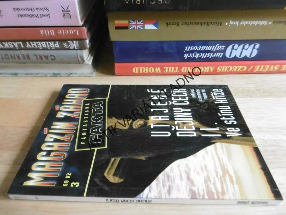 UTAJENÉ DĚJINY ČECHM II., VE STÍNU KŘÍŽE, ALEŠ ČESAL, OTOMAR DVOŘÁK, MÁTL,