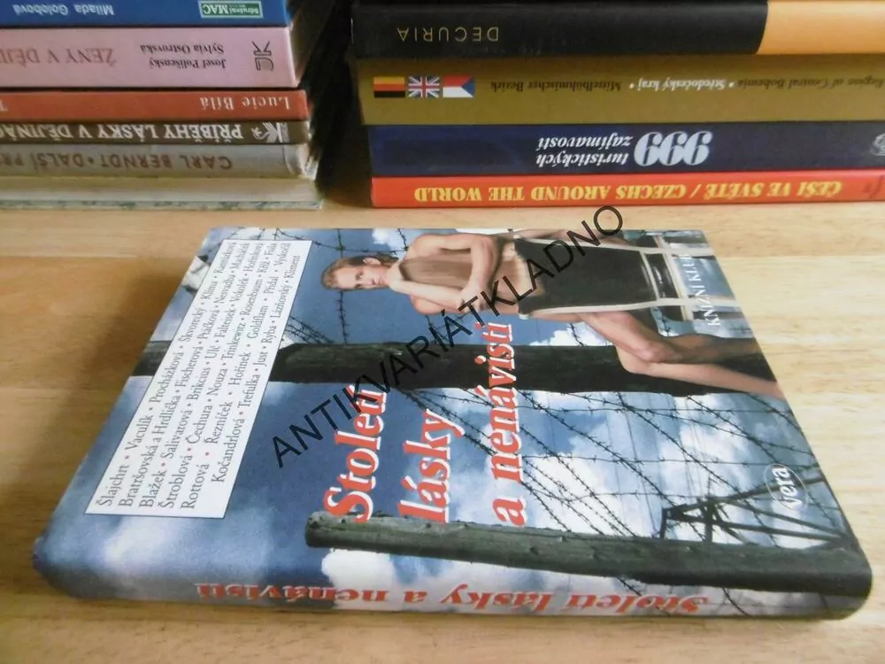 STOLETÍ LÁSKY A NENÁVISTI, ANTOLOGIE ČESKÉM PRÓZY, **an 