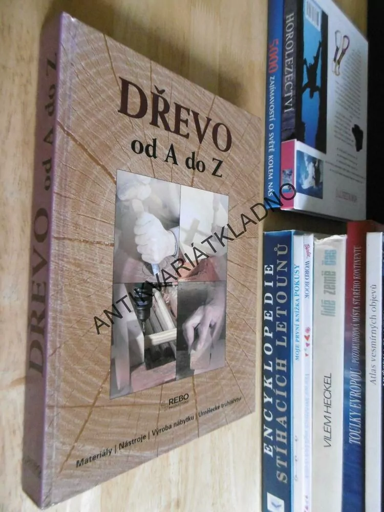 DŘEVO OD A DO Z, MATERIÁLY , NÁSTROJE, UMĚLECKÉ TRUHLÁŘSTVÍ, **an