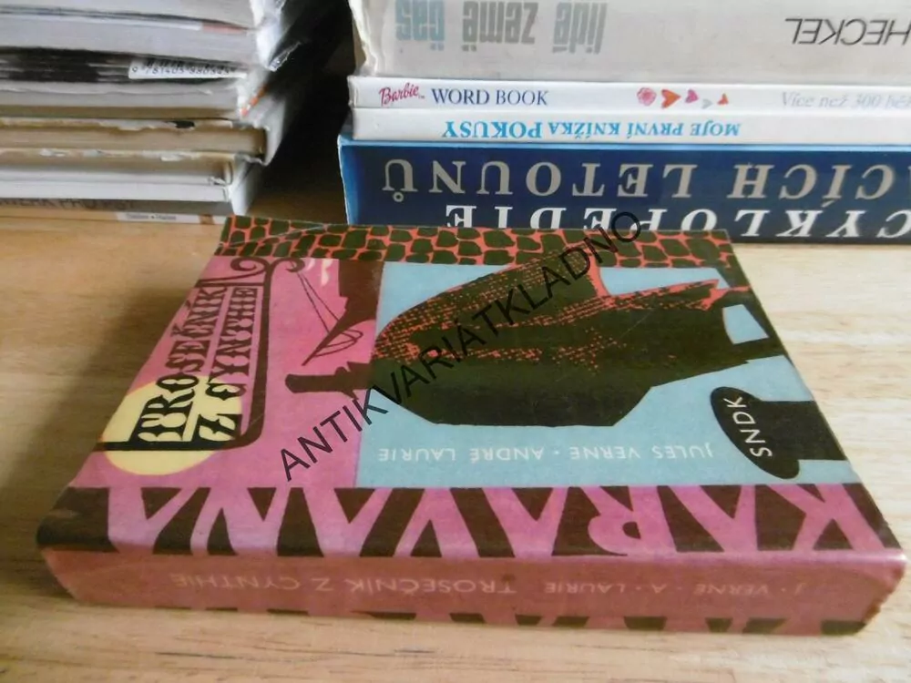TROSEČNÍK Z CYNTHIE, JULES VERNE, ANDRÉ LAURIE, A. BORN, KARAVANA,**an