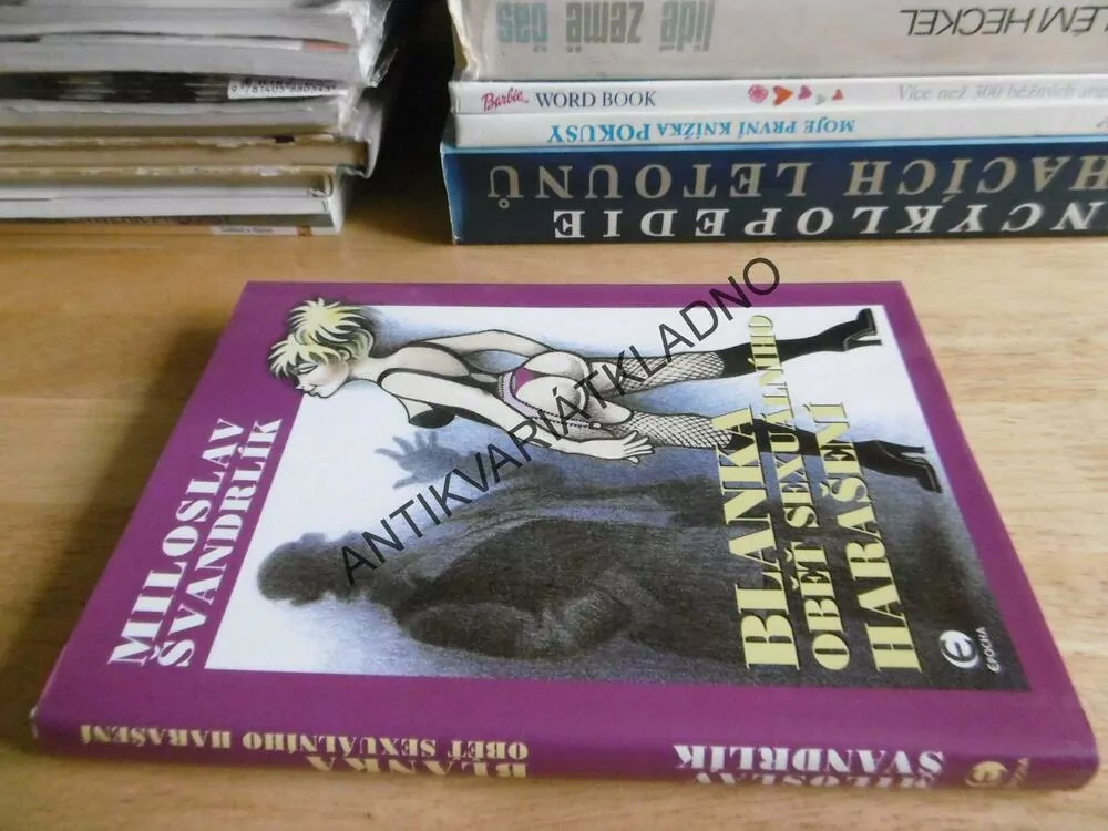 BLANKA OBĚT SEXUÁLNÍHO HARAŠENÍ, MILOSLAV ŠVANDRLÍK, **an
