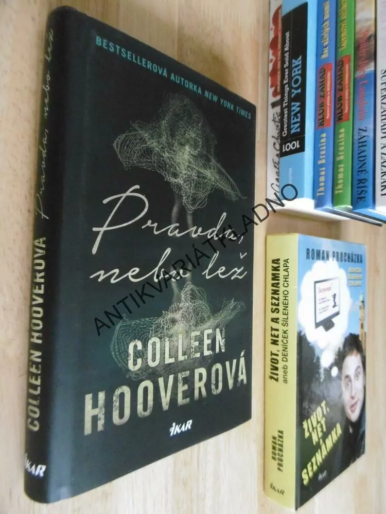 PRAVDA, NEBO LEŽ, COLLEEN HOOVEROVÁ, **an