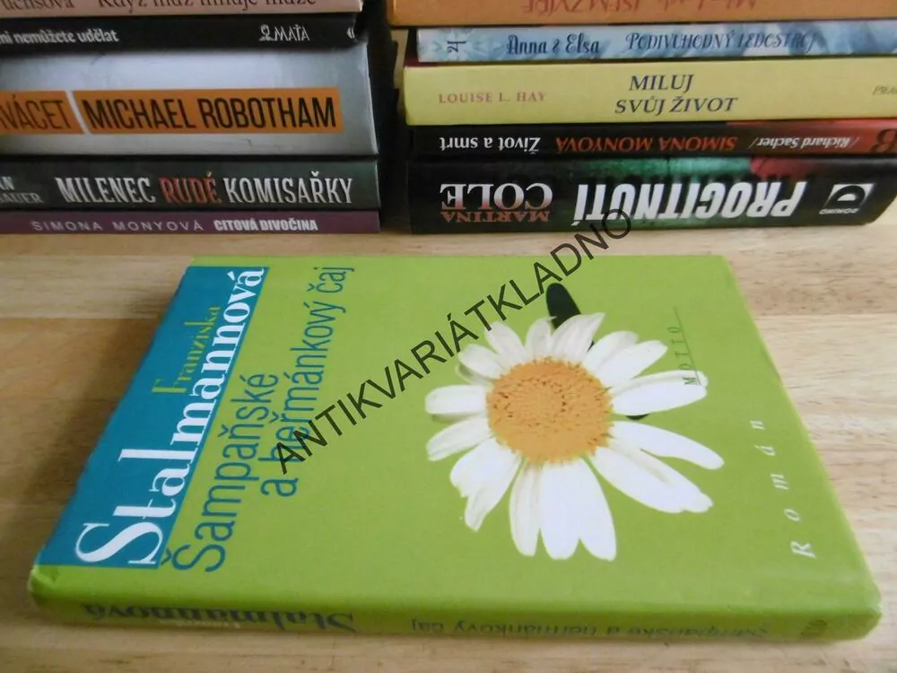 ŠAMPAŇSKÉ A HEŘMÁNKOVÝ ČAJ, FRANZISKA STALMANNOVÁ, **an
