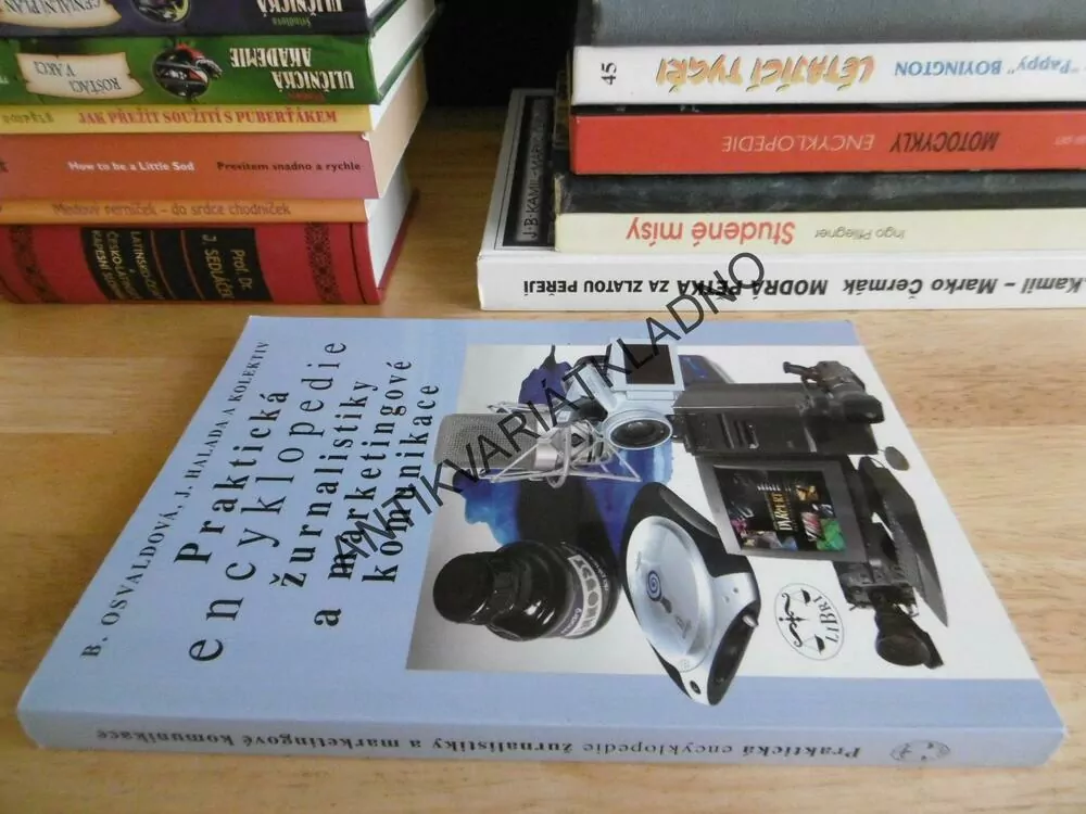 PRAKTICKÁ ENCYKLOPEDIE ŽURNALISTIKY A MARKETINGOVÉ KOMUNIKACE, B. OSVALDOVÁ, J. HALADA, **an