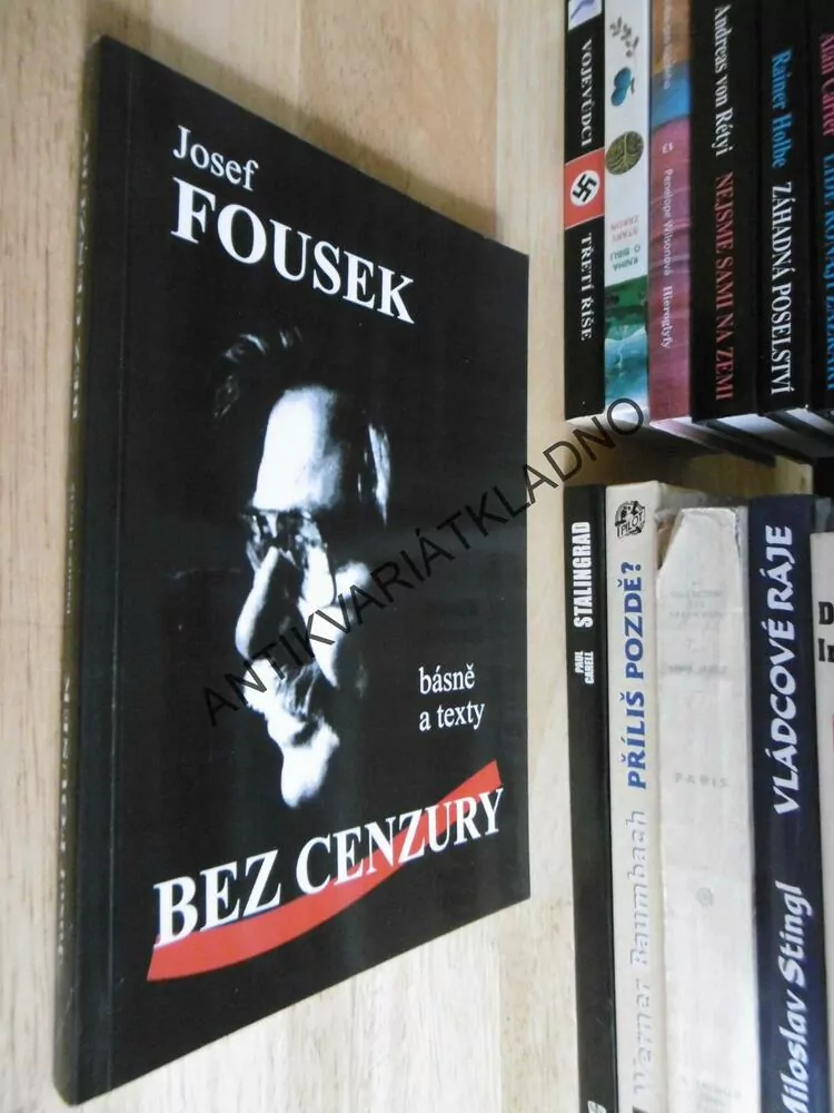 BEZ CENZURY, BÁSNĚ A TEXTY, JOSEF FOUSEK - AUTOGRAM, **an