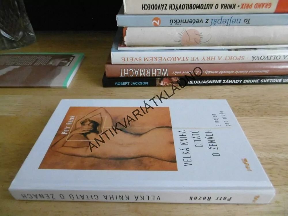 VELKÁ KNIHA CITÁTŮ O ŽENÁCH A NEJEN PRO MUŽE, PETR REZEK, **an