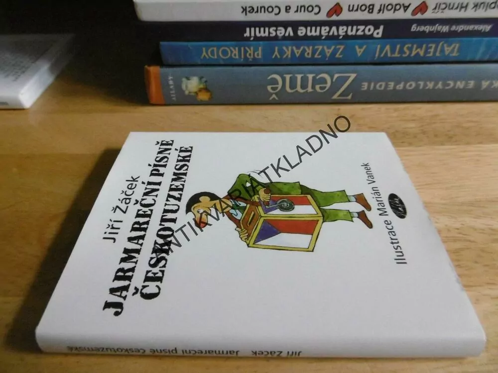 JARMAREČNÍ PÍSNĚ ČESKOTUZEMSKÉ, JIŘÍ ŽÁČEK, MARIÁN VANEK, **an