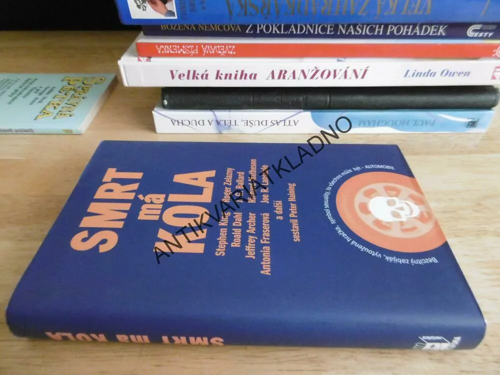 SMRT MÁ KOLA, STEPHEN KING, ROGER ZELAZNY, R. DAHL, ARCHER, AJ. **an