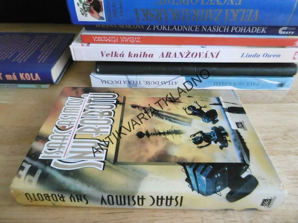 SNY ROBOTŮ, ISAAC ASIMOV, **an