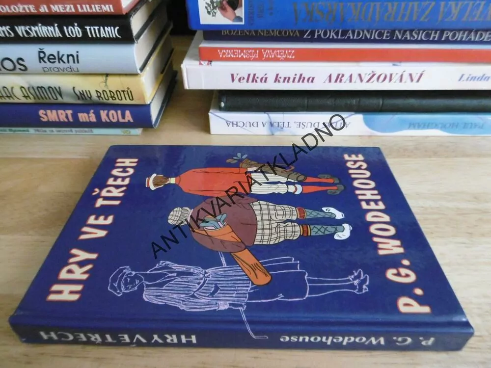HRY VE TŘECH, PELHAM GRENVILLE WODEHOUSE, **an