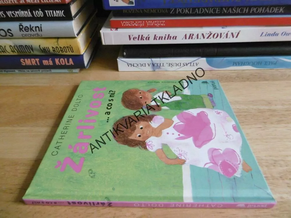 ŽÁRLIVOST ... A CO S NÍ?, CATHERINE DOLTO, **an
