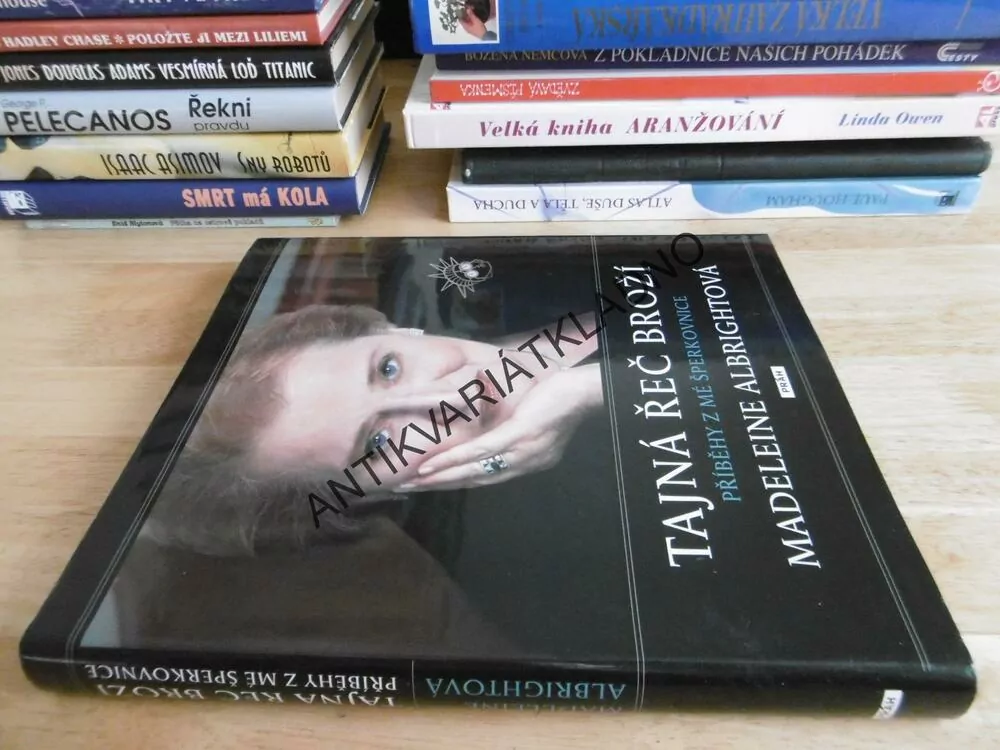 TAJNÁ ŘEČ BROŽÍ, PŘÍBĚHY Z MÉ ŠPERKOVNICE, MADELEINE ALBRIGHTOVÁ, **an
