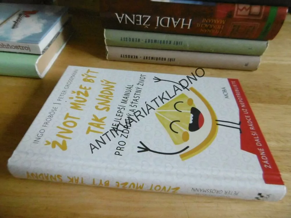 ŽIVOT MŮŽE BÝT TAK SNADNÝ, INGO FROBÖSE, PETER GROSSMAN, **an