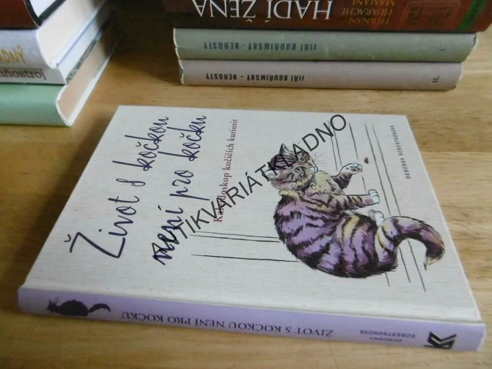 ŽIVOT S KOČKOU NENÍ PRO KOČKU, KALEIDOSKOP KOČIČÍCH KURIOZIT, DEBORAH ROBERTSONOVÁ, **an