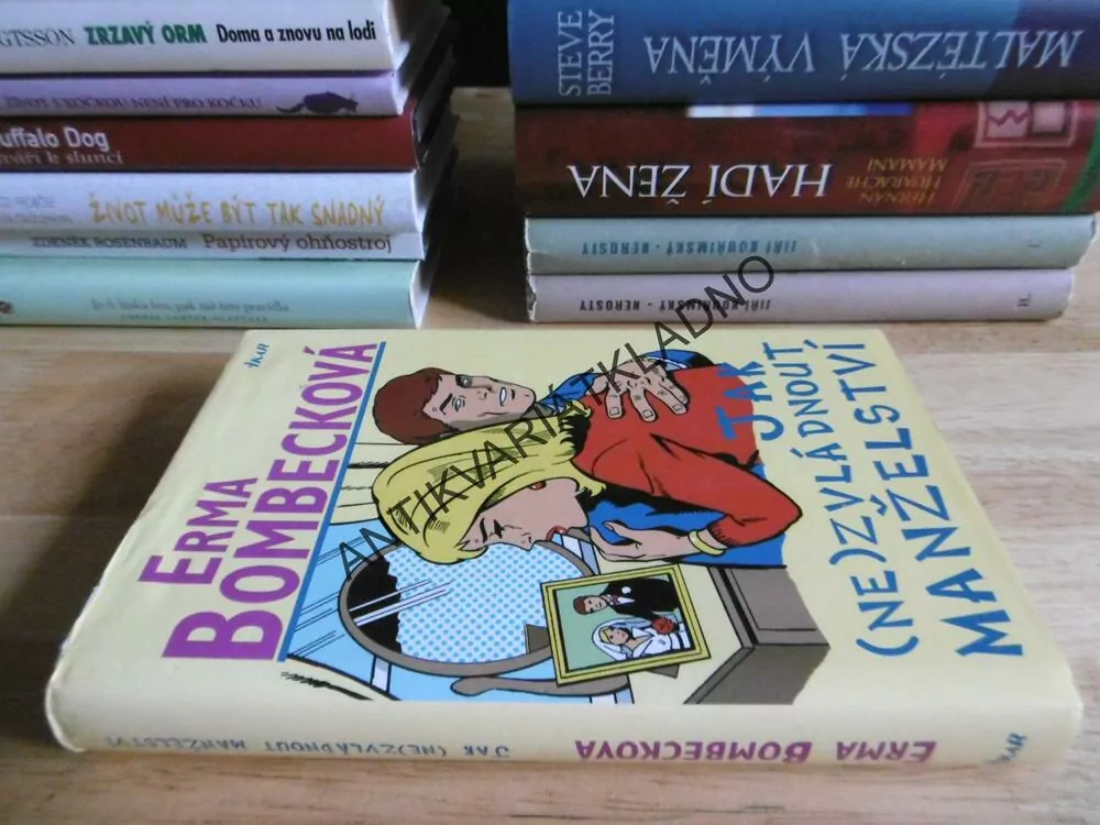 JAK (NE)ZVLÁDNOUT MANŽELSTVÍ, ERMA BOMBECKOVÁ, **an