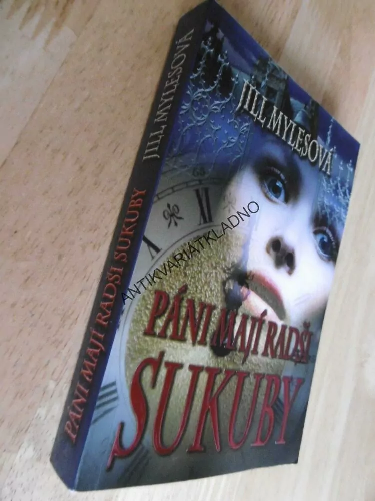PÁNI MAJÍ RADŠI SUKUBY, JILL MYLESOVÁ