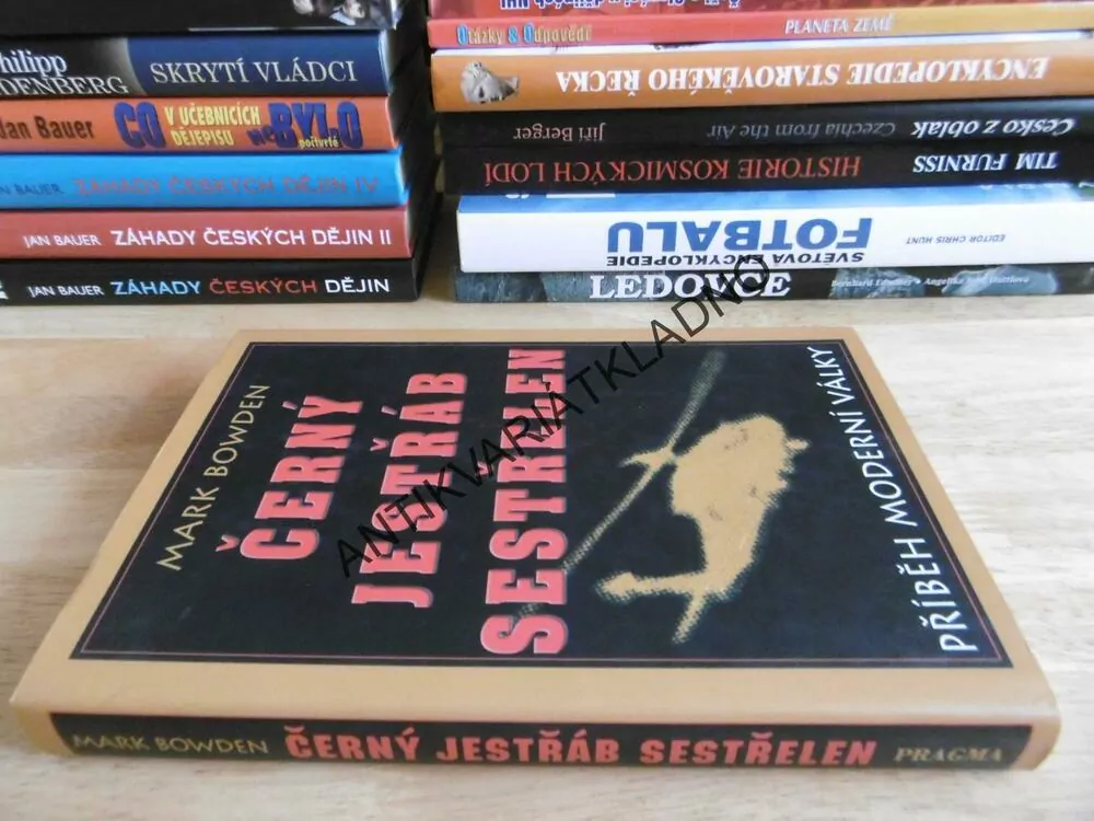 ČERNÝ JESTŘÁB SESTŘELEN, MARK BOWDEN, **an