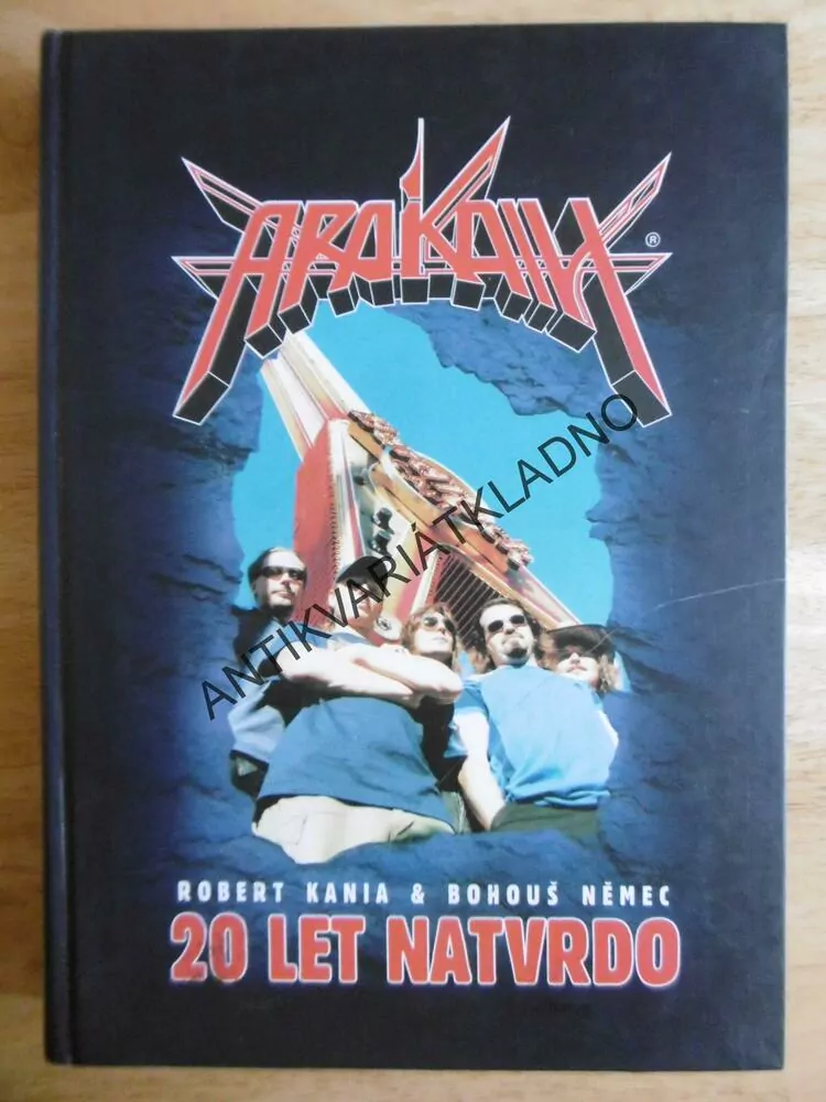 ARAKAIN, 20 LET NATVRDO, ROBERT KANIA, BOHOUŠ NĚMEC, **an