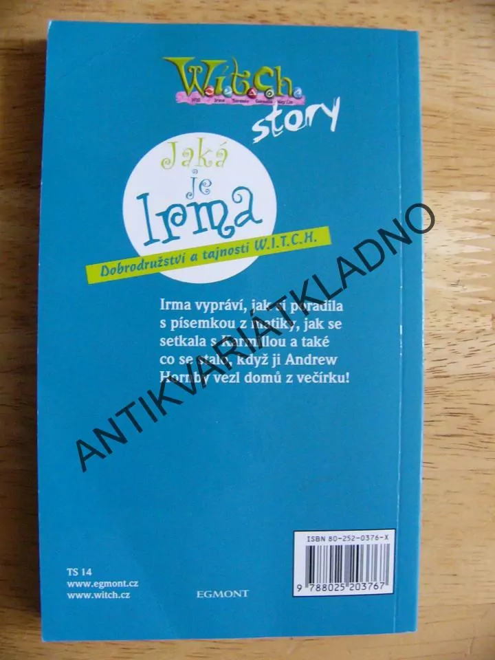 WITCH STORY, JAKÁ JE IRMA,