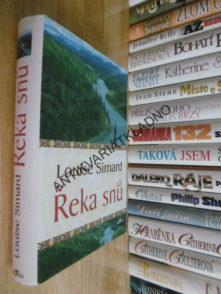 ŘEKA SNŮ, LOUISE SIMARD, **an