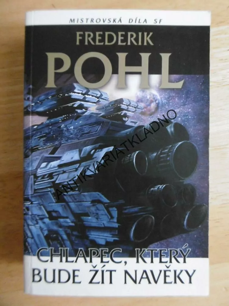 CHLAPEC, KTERÝ BUDE ŽÍT NAVĚKY, FREDERIK POHL, **an