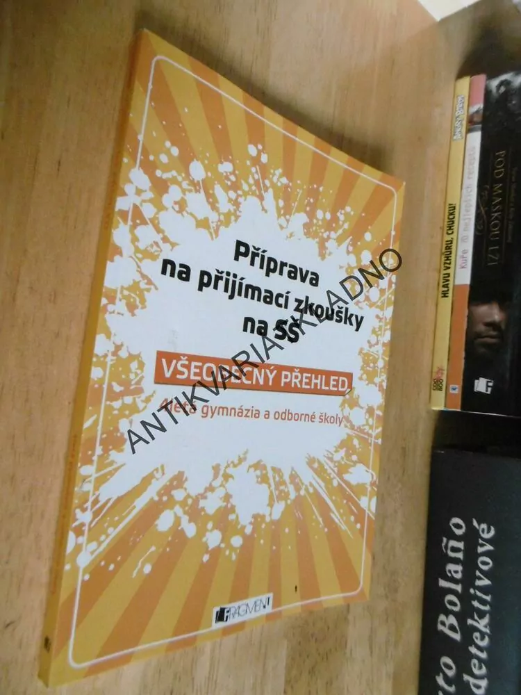 PŘÍPRAVA NA PŘIJÍMACÍ ZKOUŠKY NA SŠ, VŠEOBECNÝ PŘEHLED, 4LETÁ GYMNÁZIA A ODBORNÉ ŠKOLY