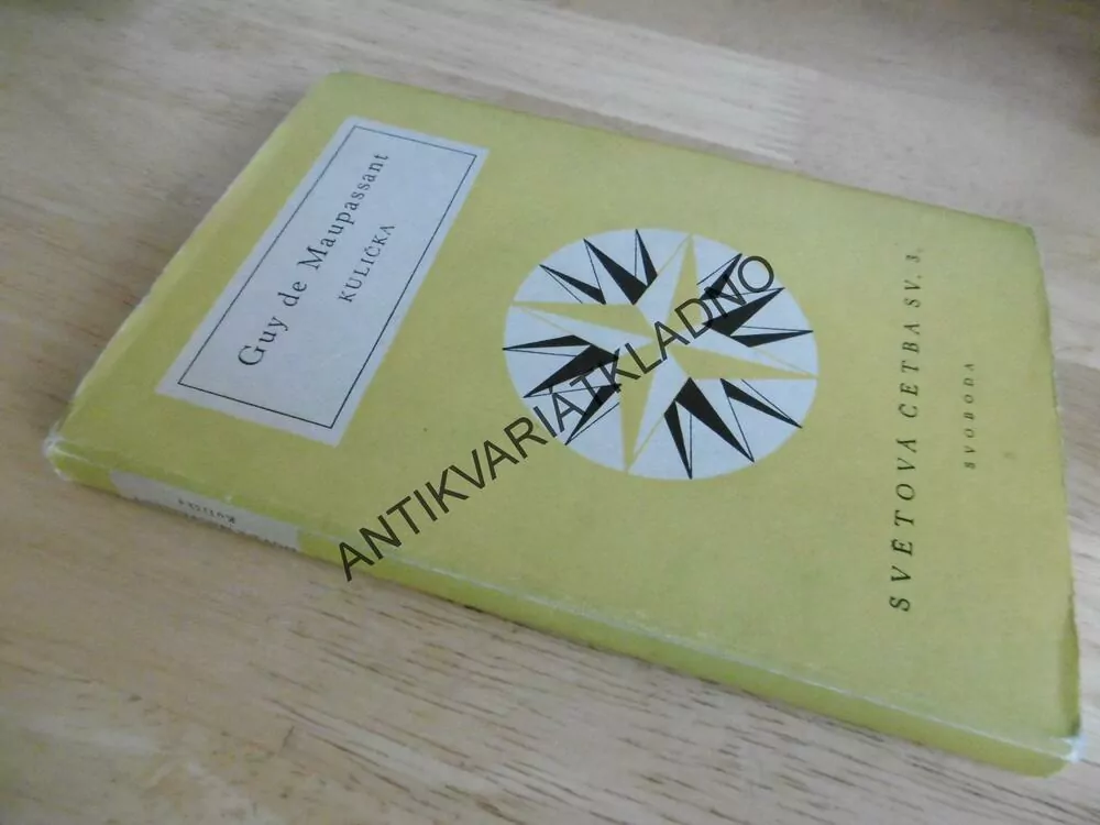 KULIČKA, GUY DE MAUPASSANT, **an