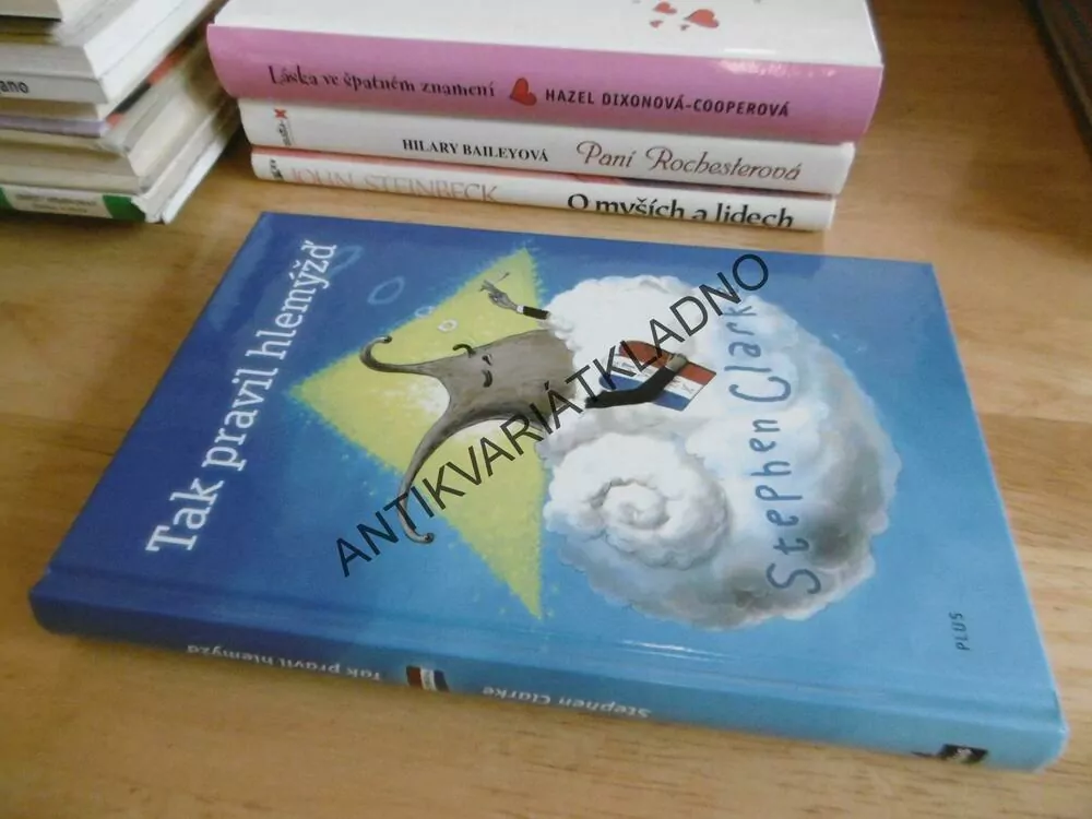 TAK PRAVIL HLEMÝŽĎ, STEPHEN CLARKE, **an