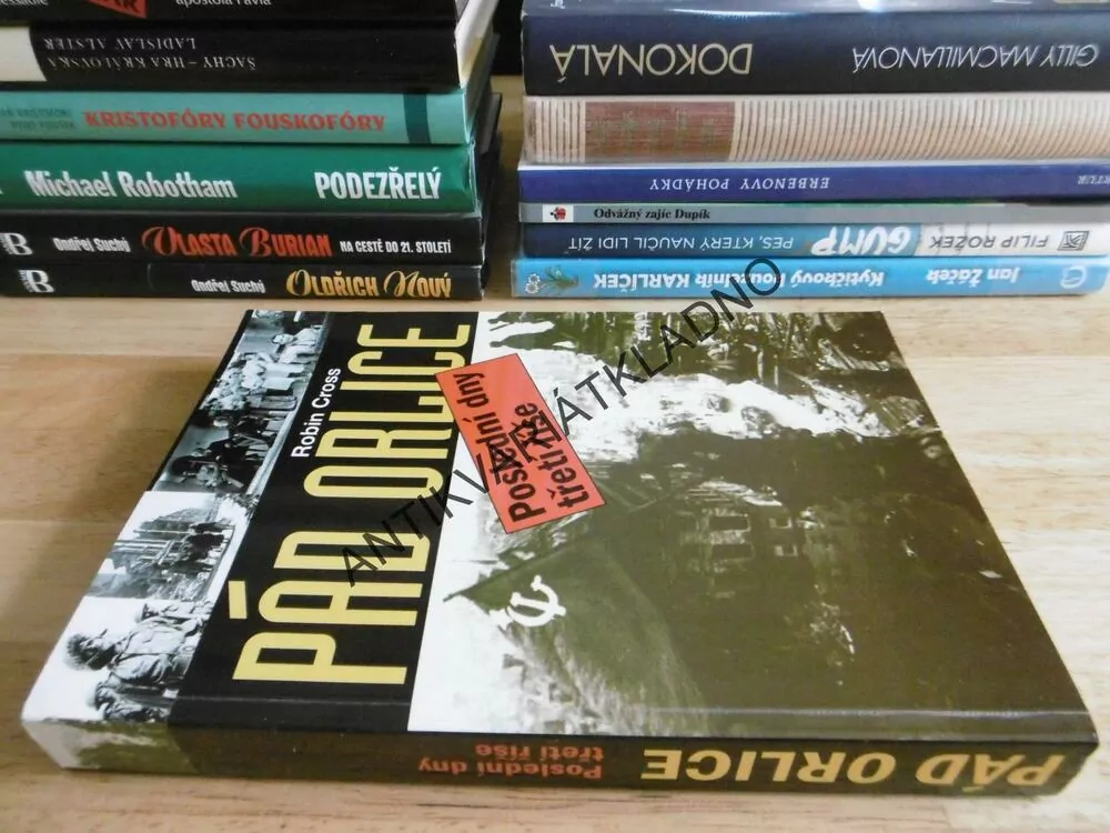 PÁD ORLICE, POSLEDNÍ DNY TŘETÍ ŘÍŠE, ROBIN CROSS, **an
