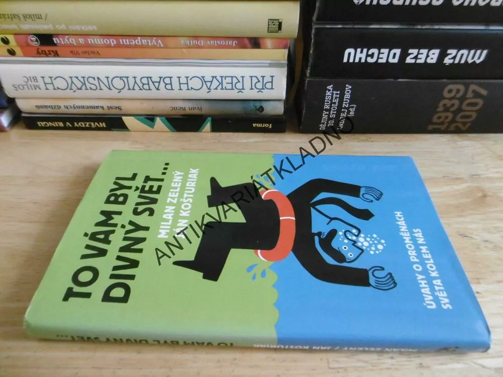 TO VÁM BYL DIVNÝ SVĚT..., MILAN ZELENÝ - AUTOGRAM, JÁN KOŠTURIAK, **an