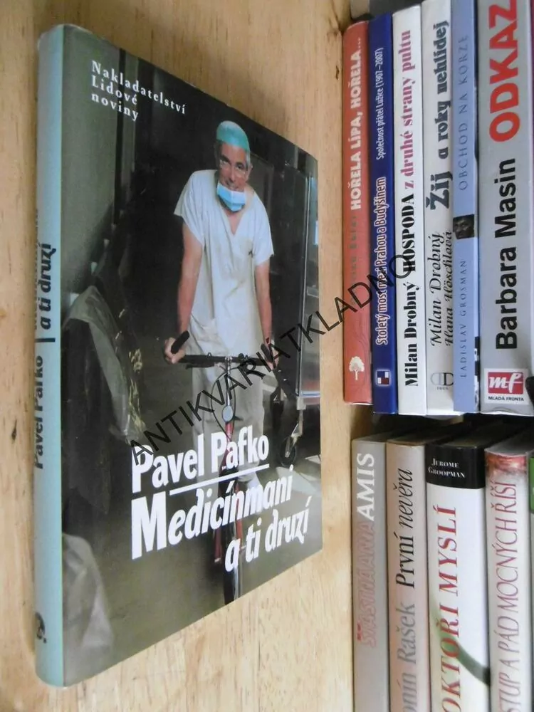 MEDICÍNMANI A TI DRUZÍ, PAVEL PAFKO, **an