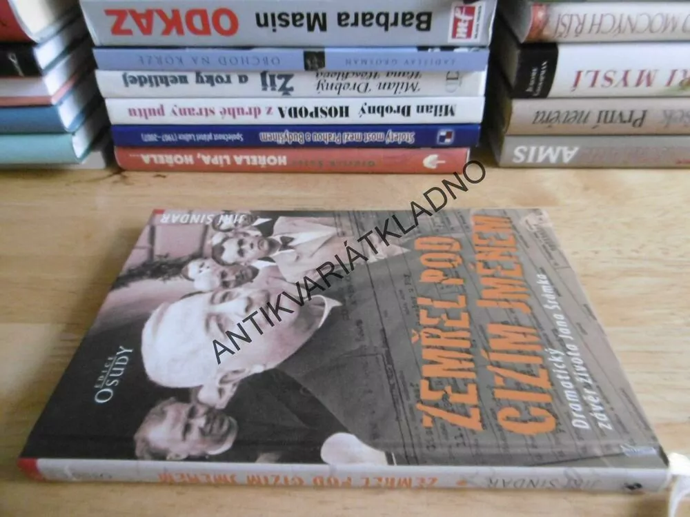 ZEMŘEL POD CIZÍM JMÉNEM, JIŘÍ ŠINDAR, **an