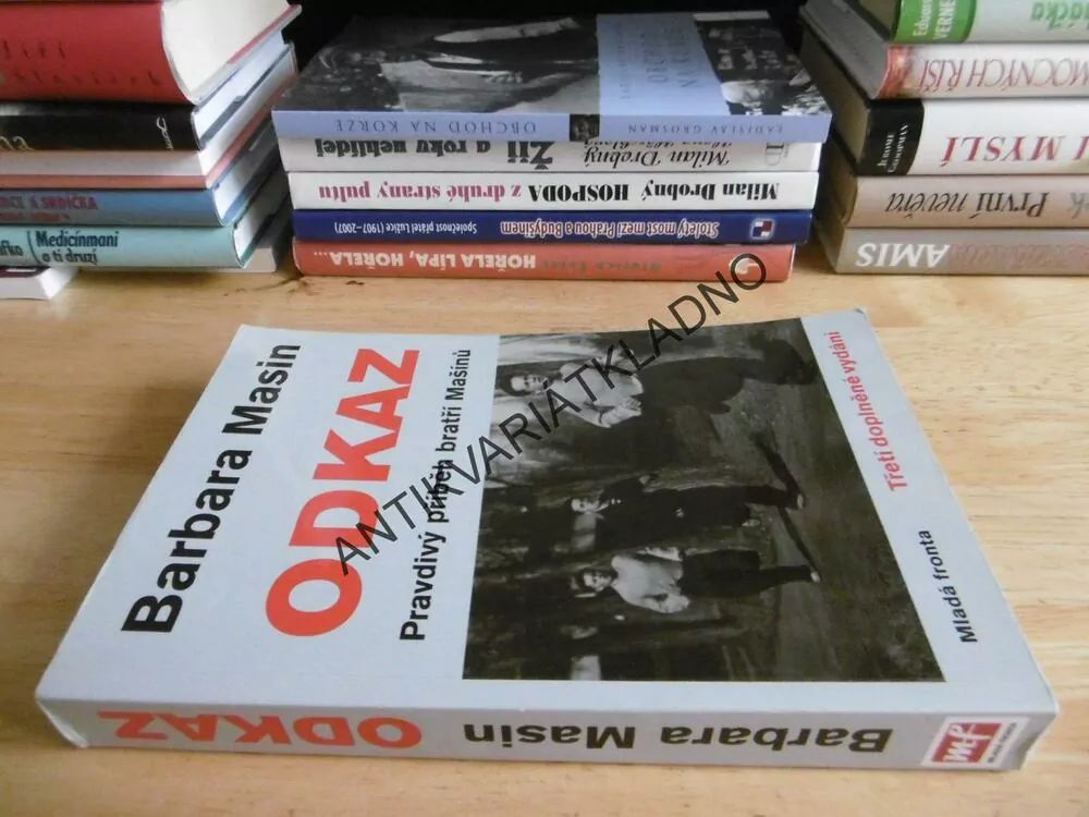 ODKAZ, PRAVDIVÝ PŘÍBĚH BRATŘÍ MAŠINŮ, BARBARA MASIN, **an