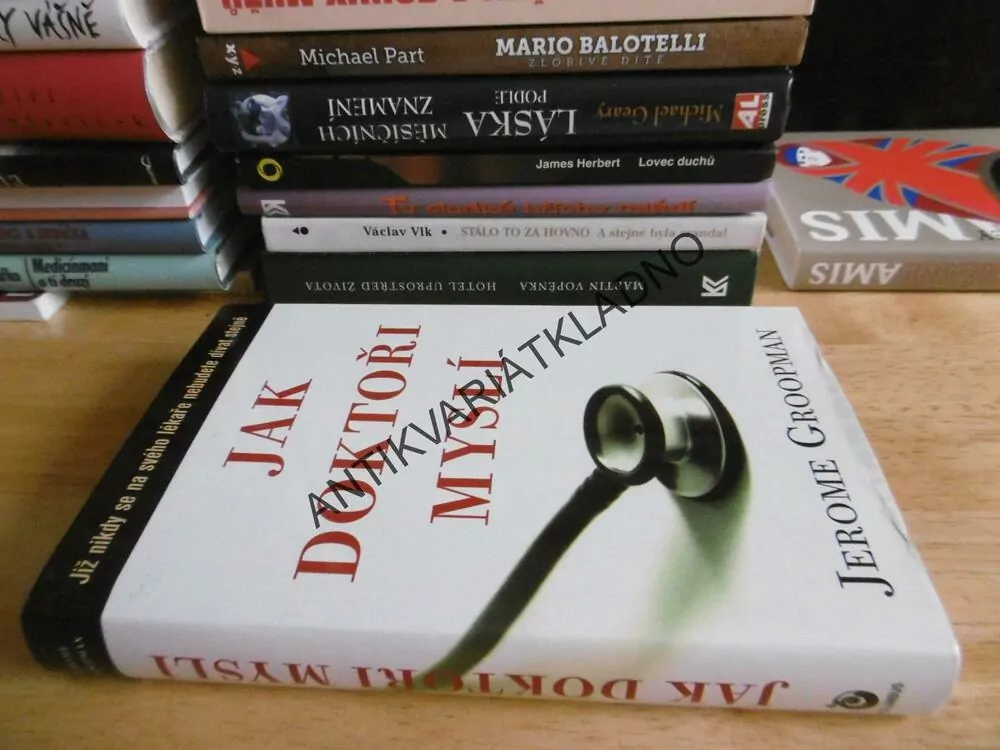 JAK DOKTOŘI MYSLÍ, JEROME GROOPMAN, **an