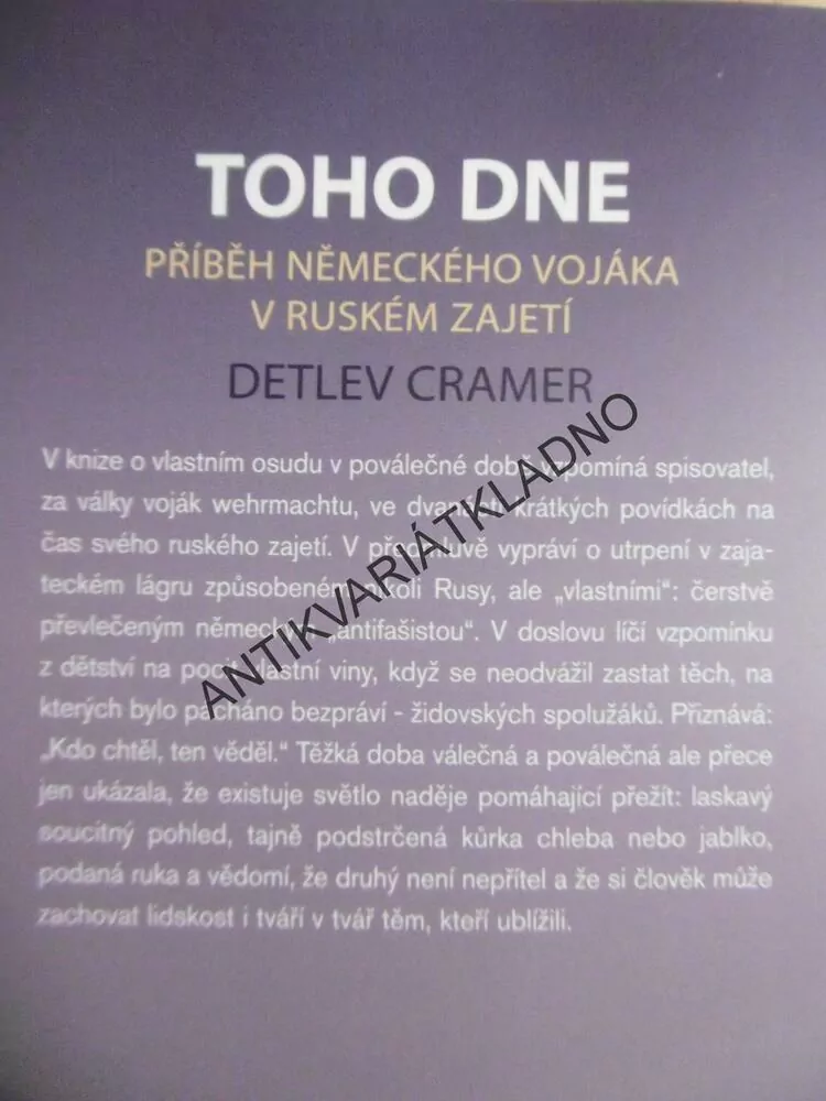 TOHO DNE, PŘÍBĚH NĚMECKÉHO VOJÁKA V RUSKÉM ZAJETÍ, DETLEV CRAMER, **an