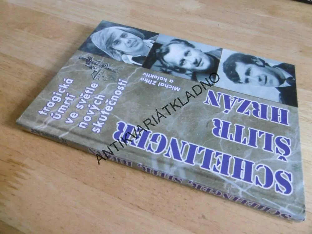 SCHELINGER, ŠLITR, HRZÁN - TRAGICKÁ ÚMRTÍ, MICHAL ZÍTKO, **an