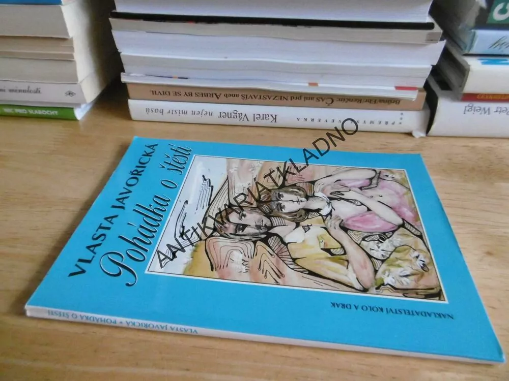 POHÁDKA O ŠTĚSTÍ, VLASTA JAVOŘICKÁ, **an
