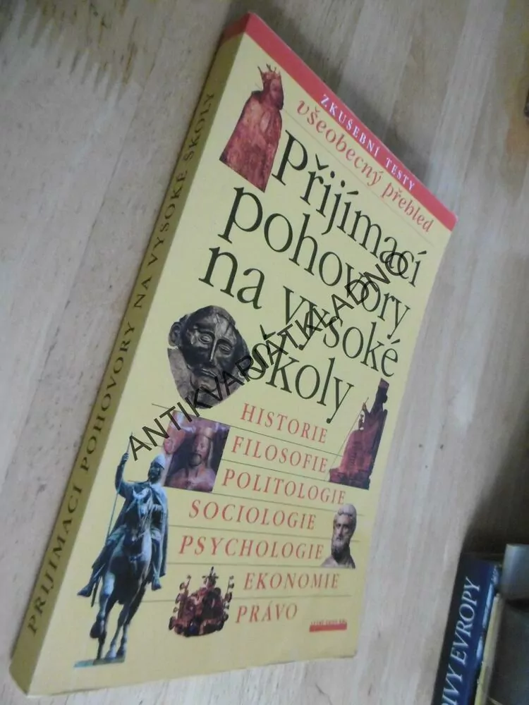 PŘIJÍMACÍ POHOVORY NA VYSOKÉ ŠKOLY, VŠEOBECNÝ PŘEHLED + ZKUŠEBNÍ TESTY, 